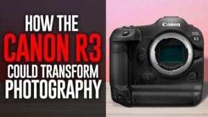 Canon R3: The convergence of photography and video?